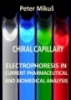 Chiral Capillary Electrophoresis in  Current pharmaceutical and BiomEdiCal analysis