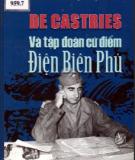 Ebook De Castries và tập đoàn cứ điểm Điện Biên Phủ: Phần 1 - NXB Hồng Đức