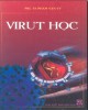 Giáo trình Virus học (Sách dùng cho sinh viên ngành Khoa học tự nhiên): Phần 2 - PGS.TS. Phạm Văn Ty
