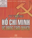 Ebook Tư tưởng Hồ Chí Minh về Đảng cầm quyền: Phần 2 - Trần Đình Huỳnh, Ngô Kim Ngân