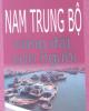 Ebook Nam Trung Bộ - Vùng đất con người: Phần 2- NXB Quân Đội Nhân dân