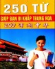 Ebook 250 từ giúp bạn đi khắp Trung Hoa: Phần 2