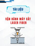 Tài liệu Hướng dẫn Vận hành máy cắt Laser Fiber