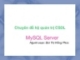 Chuyên đề hệ quản trị CSDL - MySQL Server