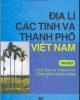 Ebook Địa lí các tỉnh và thành phố Việt Nam (Tập 1): Phần 2 - NXB Giáo dục