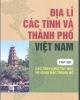 Ebook Địa lí các tỉnh và thành phố Việt Nam (Tập 3): Phần 1 - NXB Giáo dục
