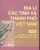 Ebook Địa lí các tỉnh và thành phố Việt Nam (Tập 6): Phần 1 - NXB Giáo dục