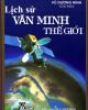 Ebook Lịch sử văn minh thế giới (Phần 1)- Vũ Dương Ninh