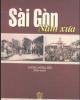 Ebook Sài Gòn năm xưa (Phần 1) - Vương Hồng Sển