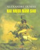 Ebook Hai mươi năm sau: Phần 2 - Alexandre Dumas