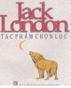 Ebook Jack London - Tác phẩm chọn lọc: Phần 2 - NXB Văn hóa thông tin