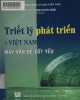 Ebook Triết lý phát triển ở Việt Nam mấy vấn đề cốt yếu: Phần 2 - PGS.TS Phạm Xuân Nam (chủ biên)