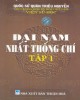 Ebook Đại Nam nhất thống chí (Tập 1): Phần 1 - NXB Thuận Hóa