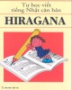 Ebook Tự học viết tiếng Nhật căn bản Hiragana: Phần 2 - Lê Khánh Vy