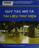 Ebook Quy tắc mô tả tài liệu thư viện: Phần 2 - ThS. Nguyễn Thị Kim Loan (chủ biên)