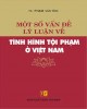 Ebook Một số vấn đề lý luận về tình hình tội phạm ở Việt Nam: Phần 2