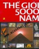 Ebook Thế giới 5000 năm: Phần 2 - NXB Văn hóa thông tin