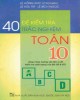 Ebook 40 Đề kiểm tra trắc nghiệm Toán 10: Phần 1 - Lê Hồng Đức
