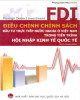 Ebook Điều chỉnh chính sách đầu tư trực tiếp nước ngoài ở Việt Nam trong tiến trình hội nhập kinh tế quốc tế: Phần 2