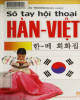 Ebook Sổ tay hội thoại Hàn - Việt: Phần 2