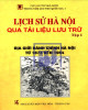 Ebook Lịch sử Hà Nội qua tài liệu lưu trữ (Tập 1): Địa giới hành chính Hà Nội từ 1873-1945