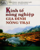 Ebook Kinh tế nông nghiệp gia đình nông trại: Phần 1